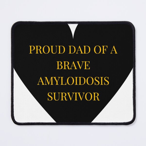 Item preview, Proud Dad of a Brave Amyloidosis Survivor designed and sold by TheIconSmith.