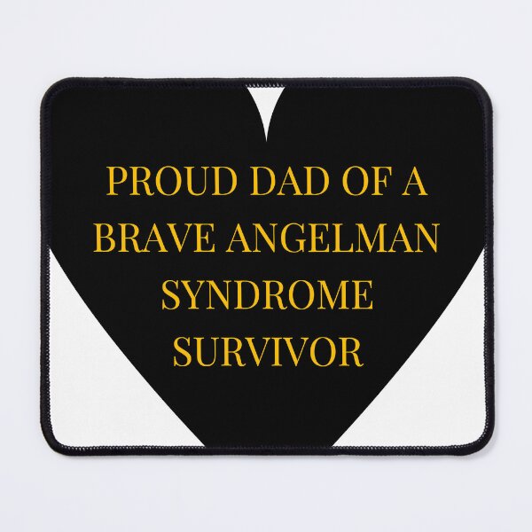 Item preview, Proud Dad of a Brave Angelman Syndrome Survivor designed and sold by TheIconSmith.