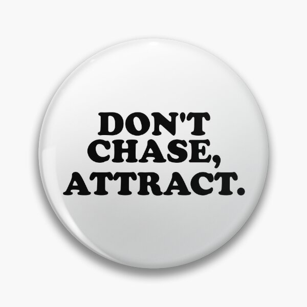 Item preview, Don't Chase, Attract. designed and sold by ChungusLiving.