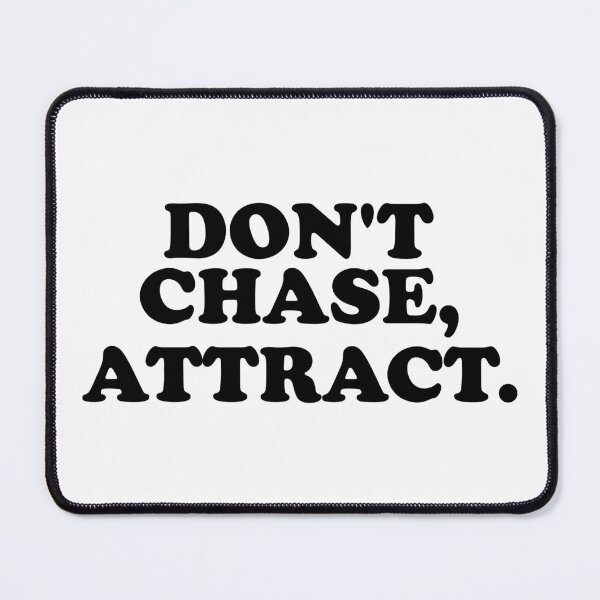 Item preview, Don't Chase, Attract. designed and sold by ChungusLiving.