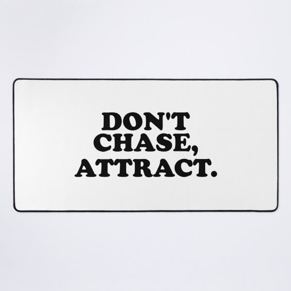 Item preview, Don't Chase, Attract. designed and sold by ChungusLiving.