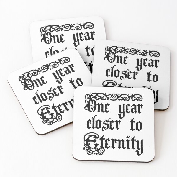 Item preview, one year closer to eternity designed and sold by geeksvintage.