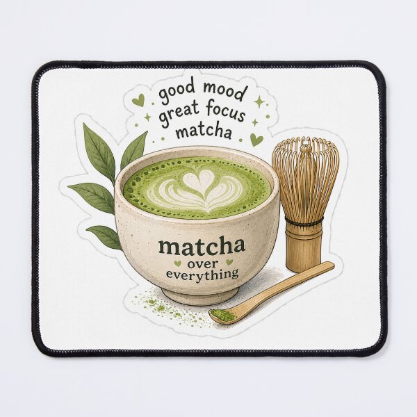 Item preview, Matcha Over Everything – Good Mood Great Focus Matcha Lover designed and sold by ChicClicker.