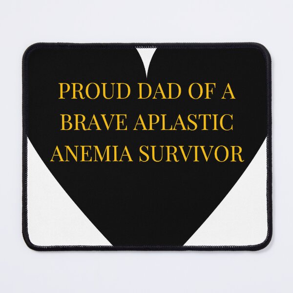 Item preview, Proud Dad of a Brave Aplastic Anemia Survivor designed and sold by TheIconSmith.