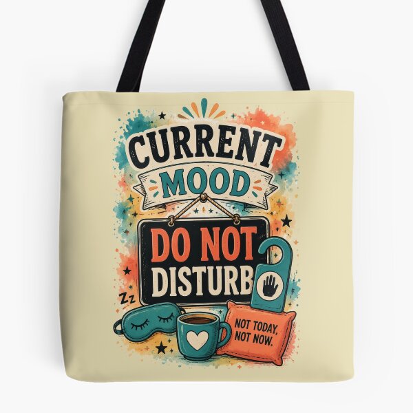 Item preview, Current Mood: Do Not Disturb designed and sold by MarselArt.