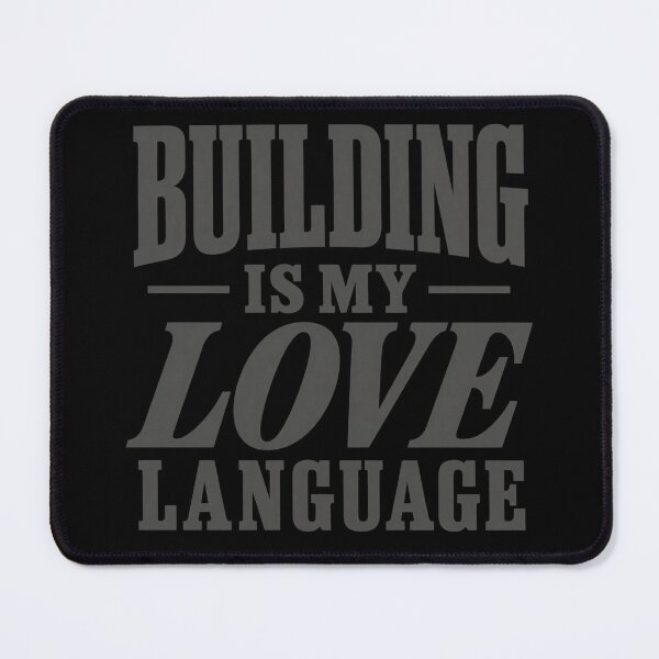 Item preview, Building Is My Love Language Bold Gray Text Statement designed and sold by dianadouri.