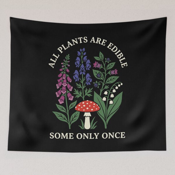 Item preview, All Plants Are Edible Some Only Once designed and sold by RareLavender.
