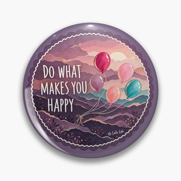 Item preview, Do What Makes You Happy – Layered World Balloon Sticker designed and sold by LuluLeb.
