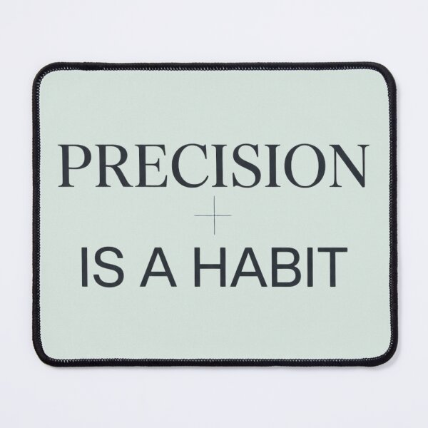 Item preview, Precision Is a Habit Engineering Design designed and sold by Amr Darwish Graphic designer.