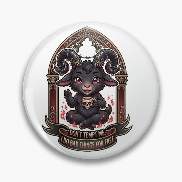 Item preview, Don't Tempt Me I Do Bad Things For Free Funny Goth Baphomet designed and sold by LaunchLabs26.