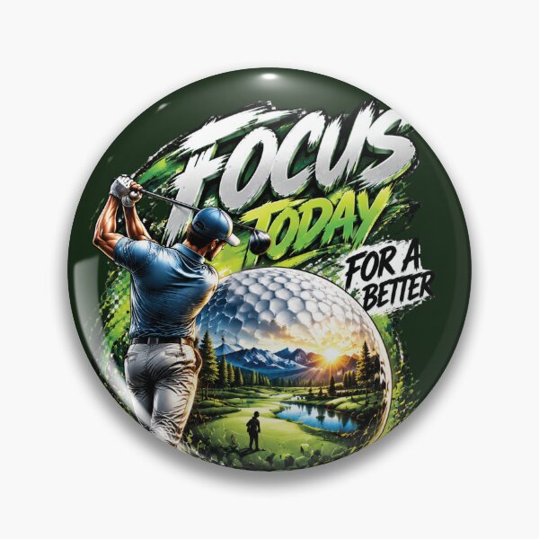 Item preview, Focus Today Better Tomorrow Golf Design designed and sold by M. Mamdouh Artworks.