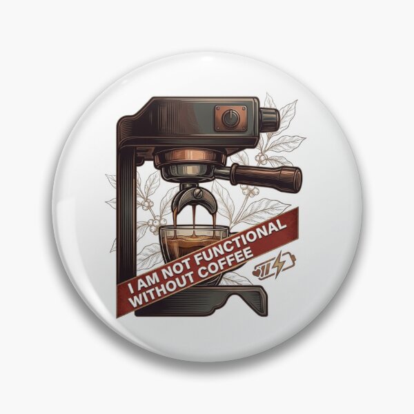 Item preview, I Am Not Functional Without Coffee Vintage Espresso Machine designed and sold by designwiss.