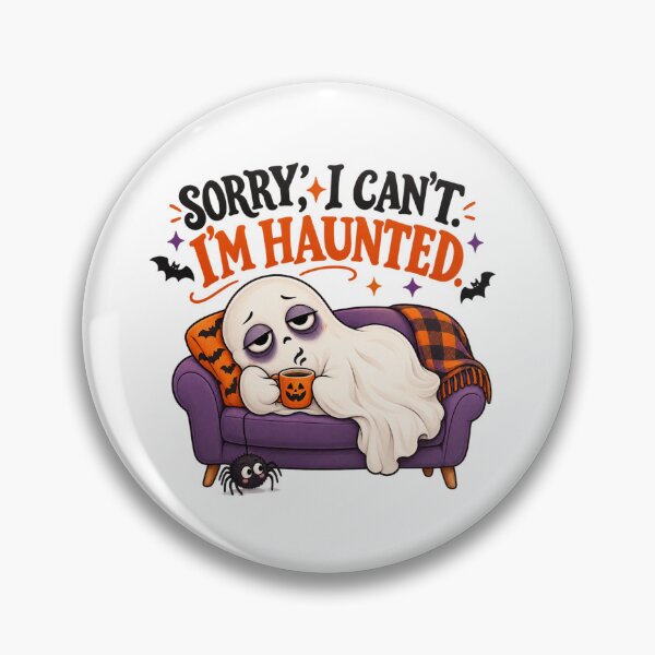 Item preview, Sorry, I Can't I'm Haunted Halloween Ghost designed and sold by Pixanova.