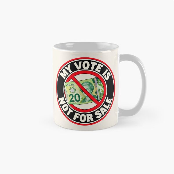 Item preview, ⭐ MY VOTE IS NOT FOR SALE COLLECTION ⭐- CAD - Canadian Dollar designed and sold by WheelieGdArt.