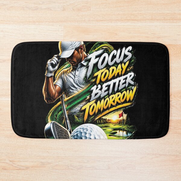 Item preview, Focus Today Better Tomorrow Golf Motivation Design designed and sold by M. Mamdouh Artworks.