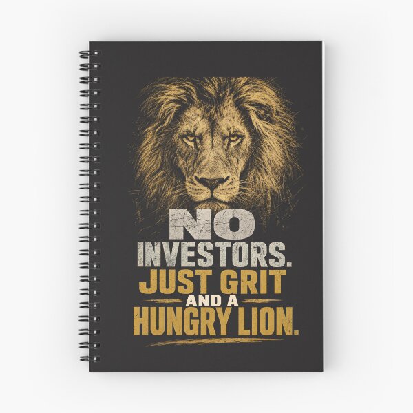 Item preview, No Investors Just Grit and a Hungry Lion Bootstrapper Entrepreneur Design designed and sold by Bennie Singh.