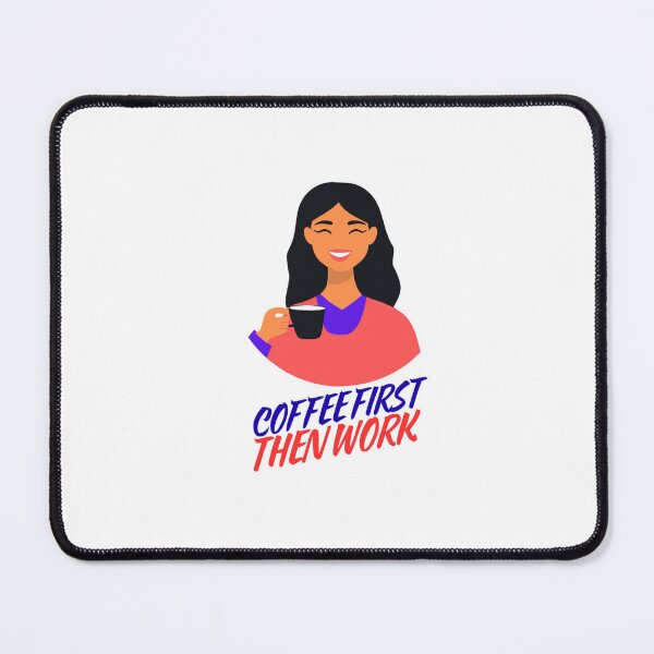 Item preview, Coffee First Then Work - Funny Coffee Lover Design designed and sold by walbayzon.