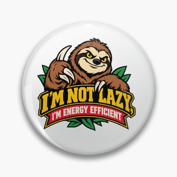 Item preview, Funny Sloth Mascot Not Lazy Energy Efficient designed and sold by Hriday  Das.