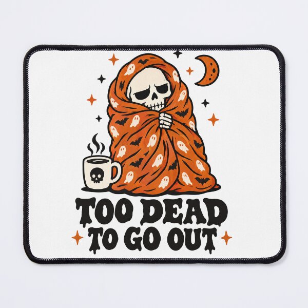 Item preview, Too Dead To Go Out Skeleton Introvert Halloween Sticker designed and sold by PhelipeCasanova.