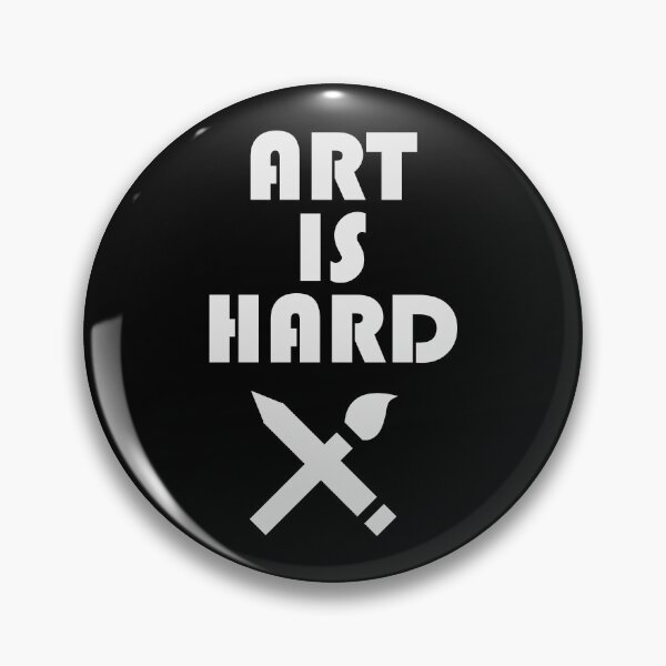 Item preview, ART IS HARD designed and sold by JRodofBBP.