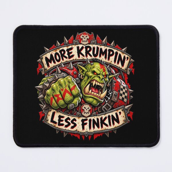 Item preview, More Krumpin’ Less Finkin’ – Ork Battle Humor designed and sold by Forged in the Warp.