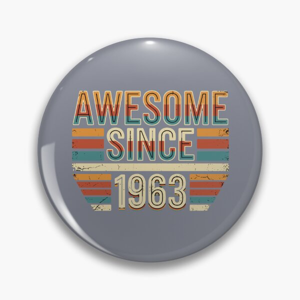 Item preview, Awesome Since 1963 Birthday Born In Milestone  designed and sold by SofiBlair.