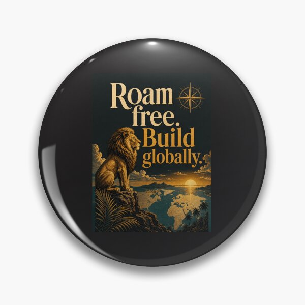 Item preview, Roam Free Build Globally Digital Nomad Lion Entrepreneur Travel Design designed and sold by Bennie Singh.