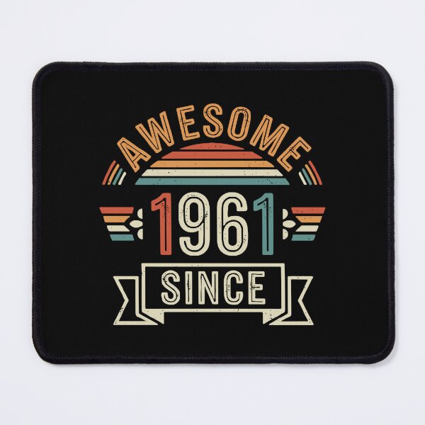 Item preview, Awesome 1961 Since Born In 1961 Birthday 63rd Birthday Men Women designed and sold by SofiBlair.