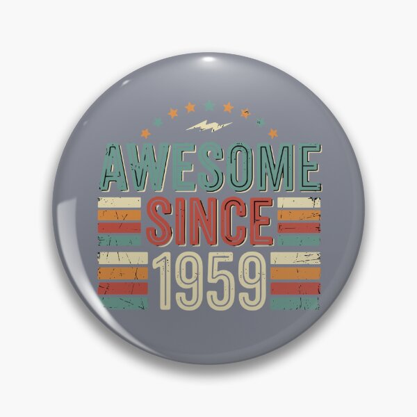 Item preview, Awesome Since 1959 Born 1959 65th Birthday designed and sold by SofiBlair.
