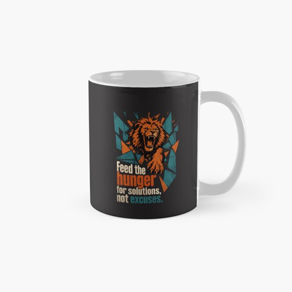 Item preview, Feed the Hunger for Solutions Not Excuses Lion Consultant Business Design designed and sold by Bennie Singh.
