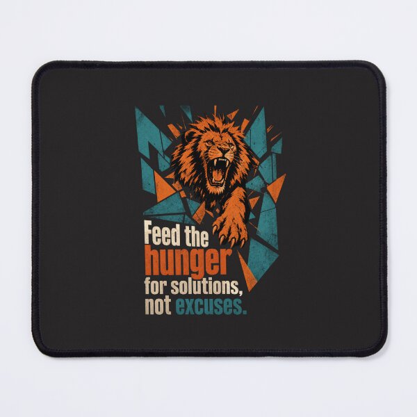 Item preview, Feed the Hunger for Solutions Not Excuses Lion Consultant Business Design designed and sold by Bennie Singh.