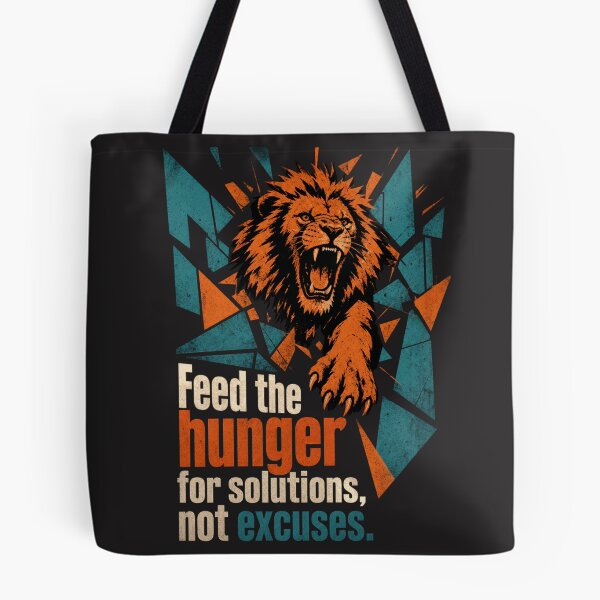 Item preview, Feed the Hunger for Solutions Not Excuses Lion Consultant Business Design designed and sold by Bennie Singh.