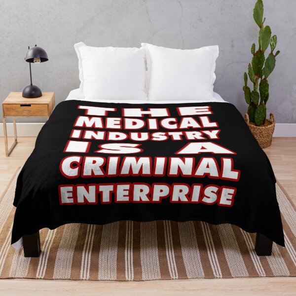 Item preview, The Medical Industry Is a Criminal Enterprise designed and sold by Karate Octopus.