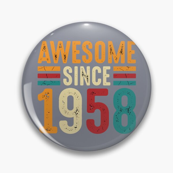 Item preview, Awesome Since 1958 Birthday Born In 1958 Men Women designed and sold by SofiBlair.