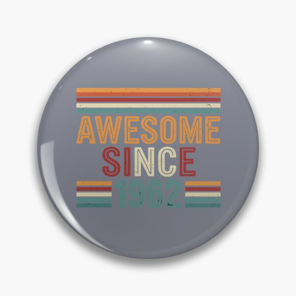 Item preview, Awesome Since 1962 Birthday Vintage Retro Original  designed and sold by SofiBlair.