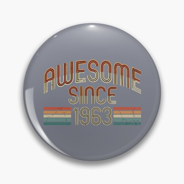Item preview, Awesome Since 1963 Birthday Born Year Sixty First designed and sold by SofiBlair.
