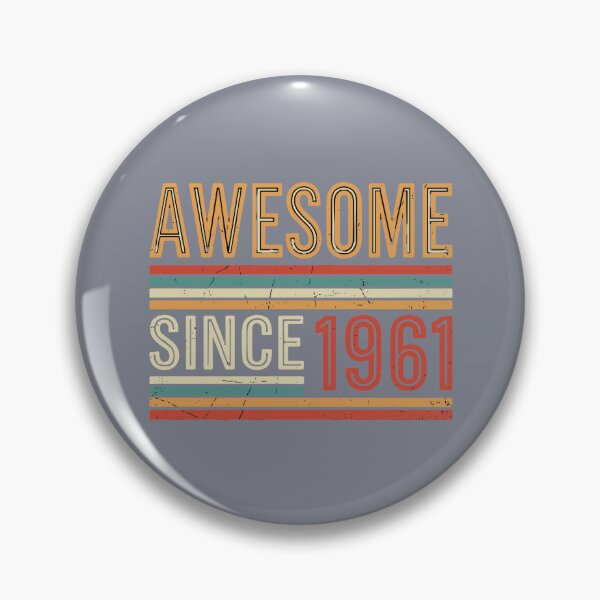 Item preview, Awesome Since 1961 Vintage Birthday Present Born In 1961 designed and sold by SofiBlair.