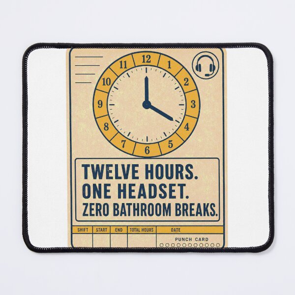 Item preview, Twelve Hours One Headset Zero Bathroom Breaks designed and sold by BoosterShop.