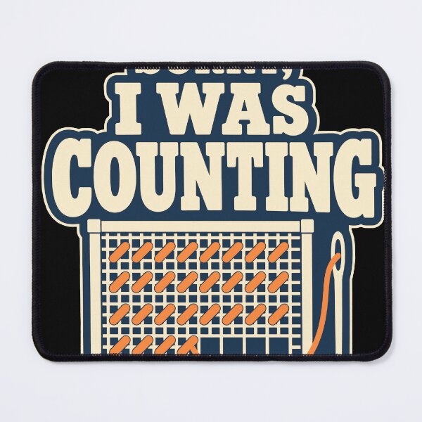 Item preview, Sorry I Was Counting Needlepoint Humor designed and sold by mnkyride.
