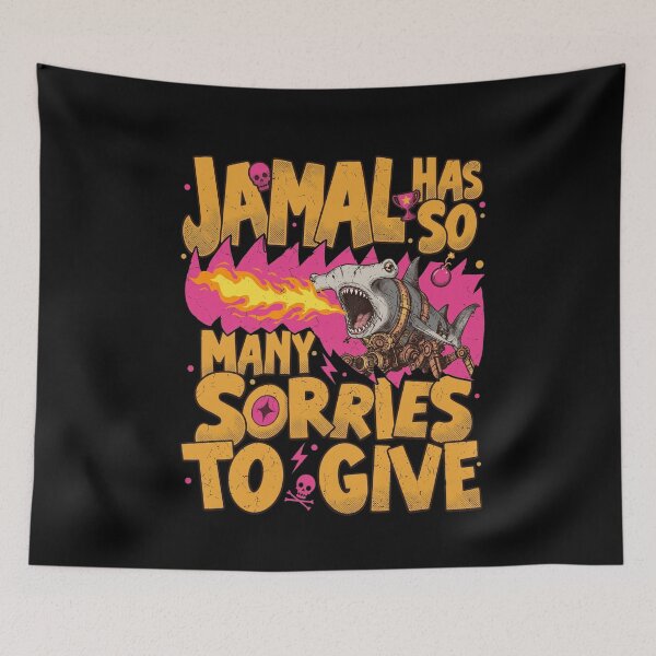 Item preview, Jamal Has So Many Sorries To Give Funny Fire Breathing Shark Cyborg Humor Graphic designed and sold by Fatherday.