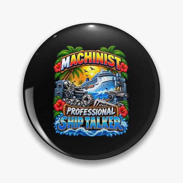 Item preview, Machinist Professional Ship Talker Cruise Vacation designed and sold by fungear.