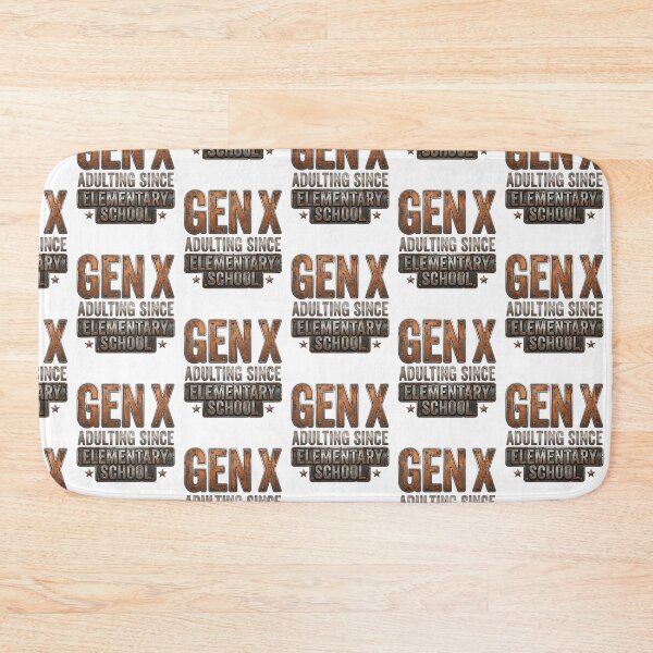 Item preview, Gen X Adulting Since Elementary School Funny Generation X Metal Rusty Graphic designed and sold by JaPanAnimeSh8.