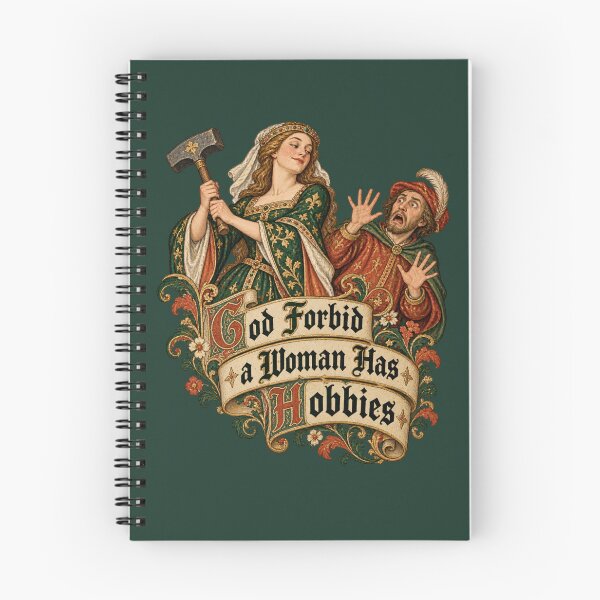 Item preview, God Forbid a Woman Has Hobbies Medieval Feminist Humor designed and sold by AmiGraph.