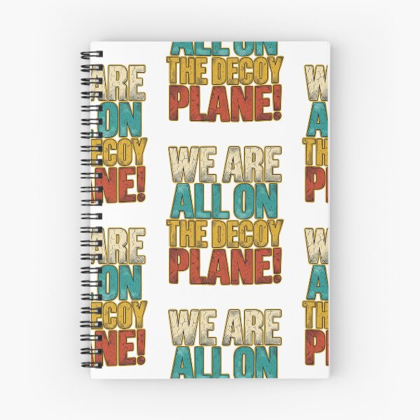 Item preview, We Are All On The Decoy Plane Funny Absurdist Existential Quote Retro Typography Graphic designed and sold by JaPanAnimeSh8.