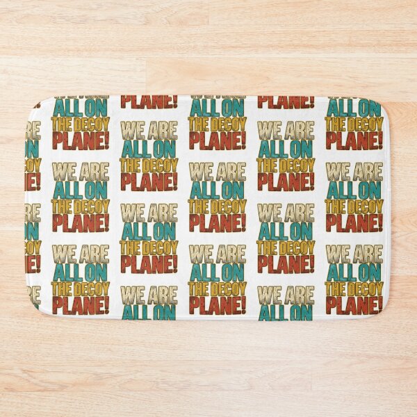 Item preview, We Are All On The Decoy Plane Funny Absurdist Existential Quote Retro Typography Graphic designed and sold by JaPanAnimeSh8.