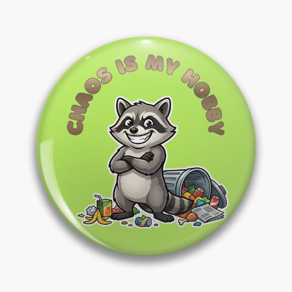 Item preview, Chaos Is My Hobby Raccoon designed and sold by ZeroContextArt.