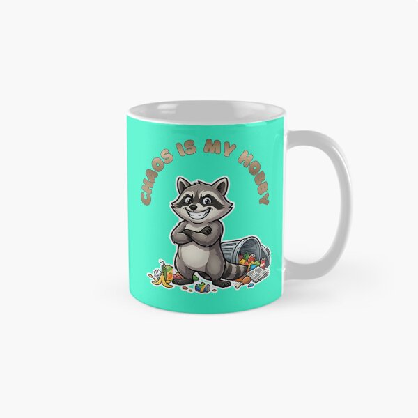 Item preview, Chaos Is My Hobby Raccoon designed and sold by ZeroContextArt.