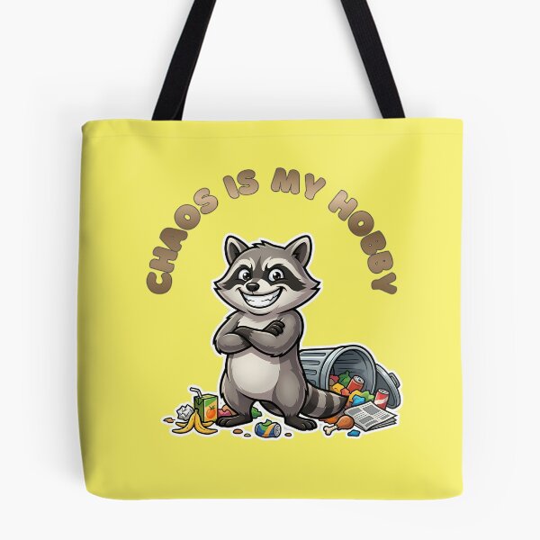 Item preview, Chaos Is My Hobby Raccoon designed and sold by ZeroContextArt.