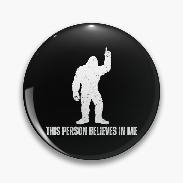 Item preview, Copy of Bigfoot - This Person Believes in Me (White Design) designed and sold by Weird-Wonders.