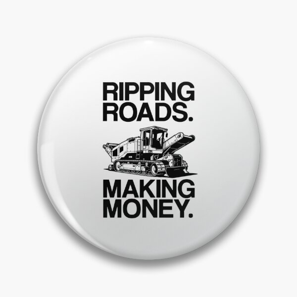 Item preview, Ripping Roads Making Money Road Milling Machine Operator Shirt  designed and sold by katiecorners.